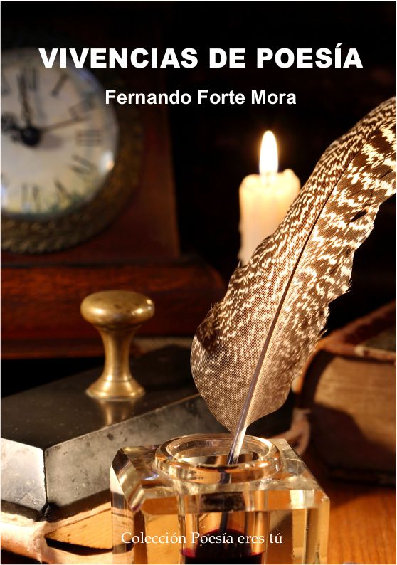 Fernando Forte Mora es el escritor de Vivencias de poesía. El poeta acaba de publicar un libro de poesía con la Editorial Poesía eres tú