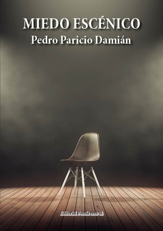 MIEDO ESCENICO Pedro Paricio Damián