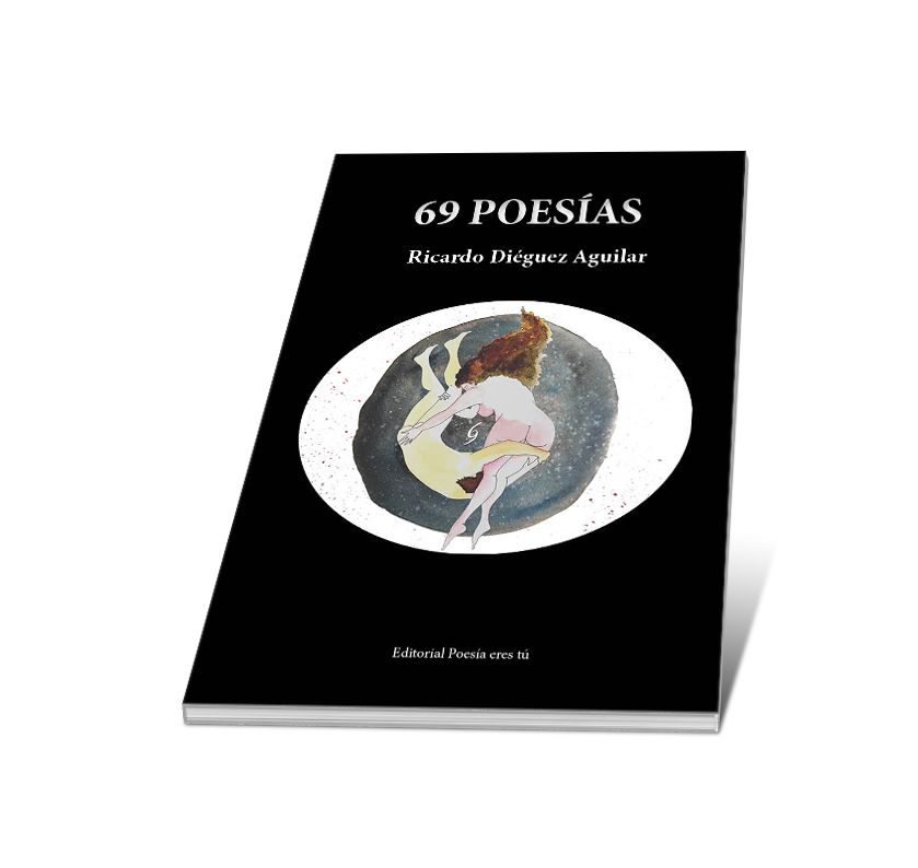 Poesía del libro 69 poesías de Ricardo Diéguez Aguilar.