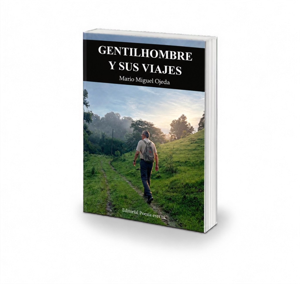 Gentilhombre y sus viajes, de Mario Miguel Ojeda Ramírez (mockup)